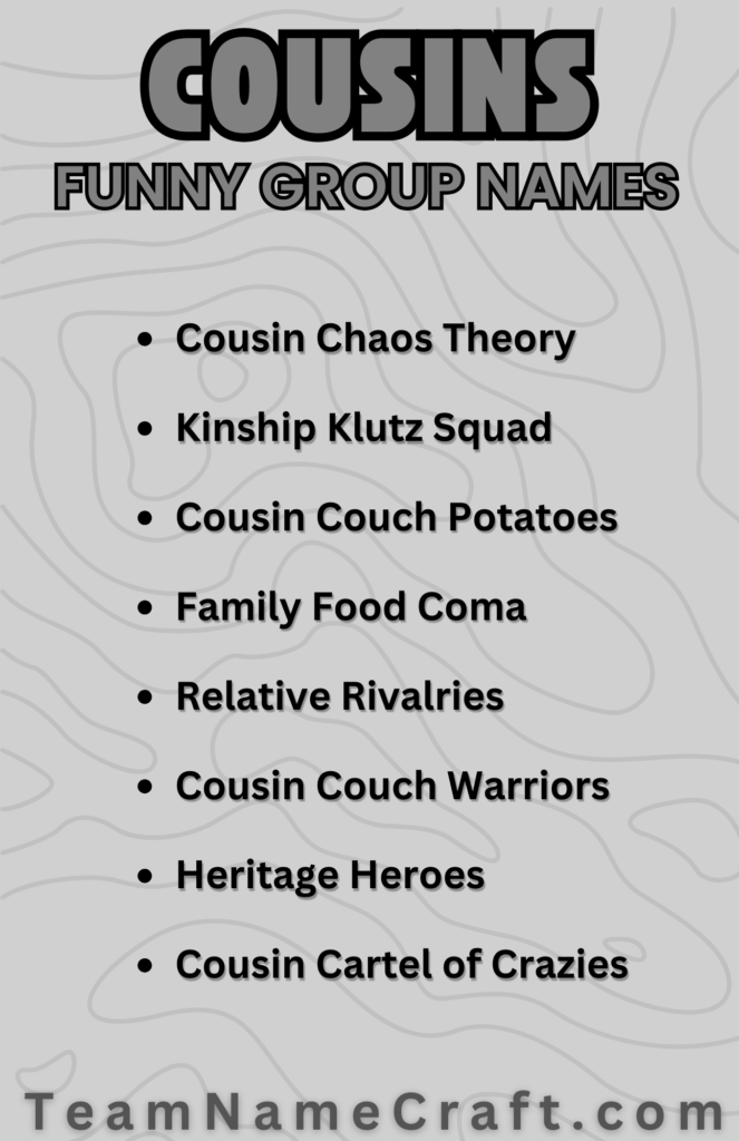 Unique Group Names for Cousins