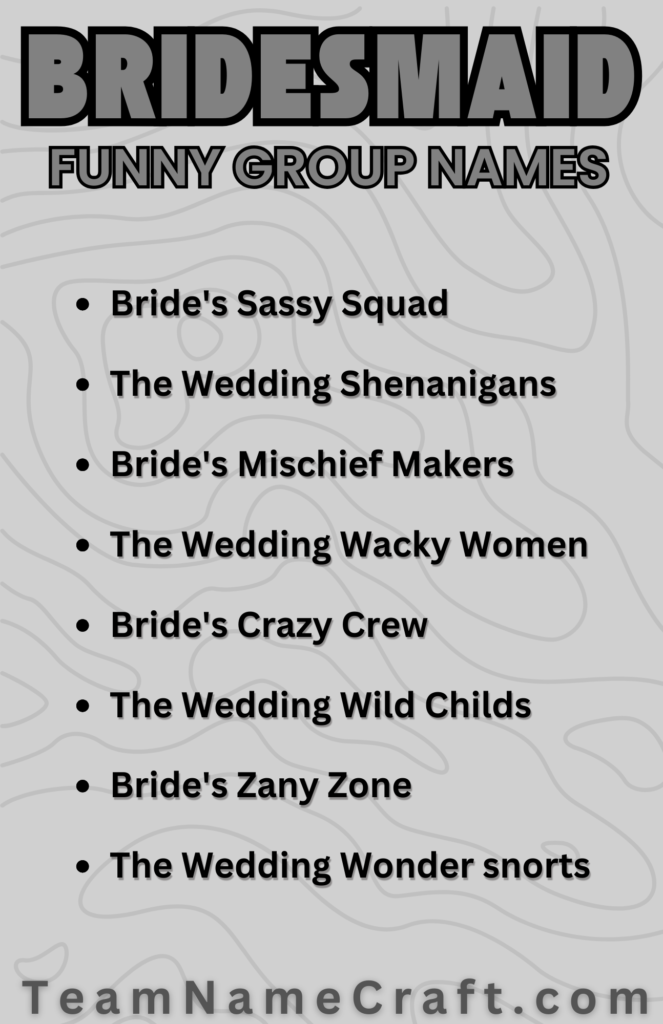 Funny Bridesmaid Group Chat Names