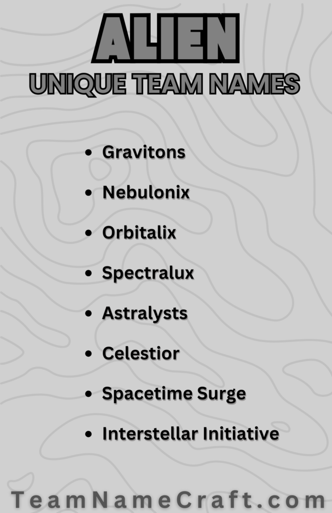 Unique Alien Team Names