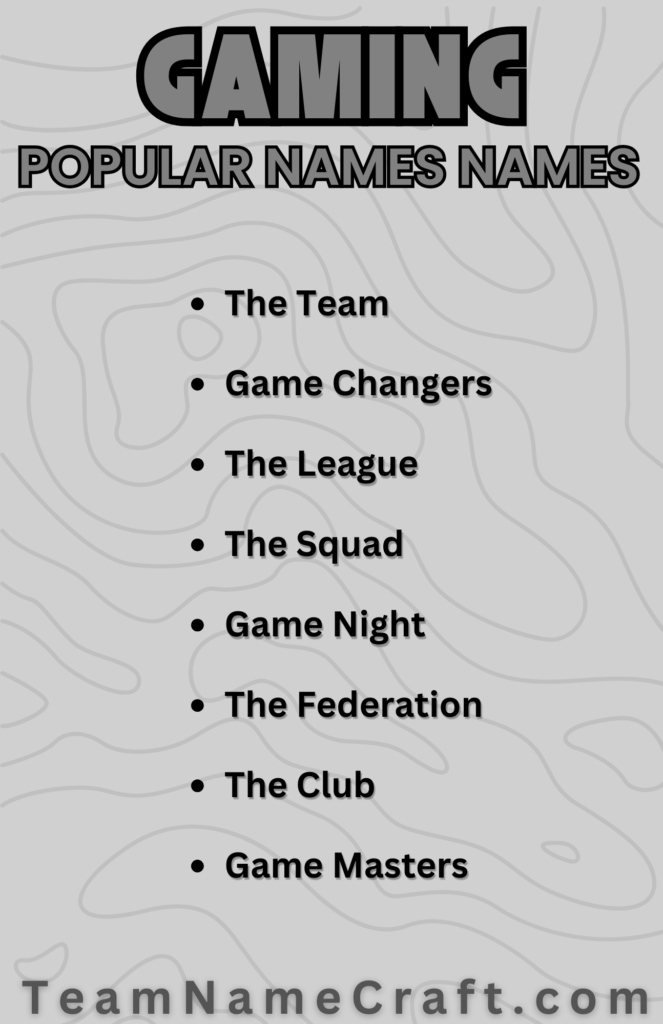 Popular Gaming Names