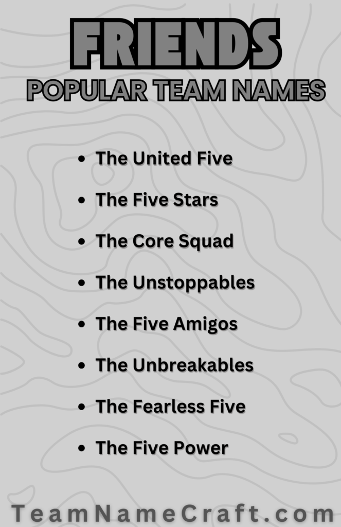 Popular Group Names for 5 friends