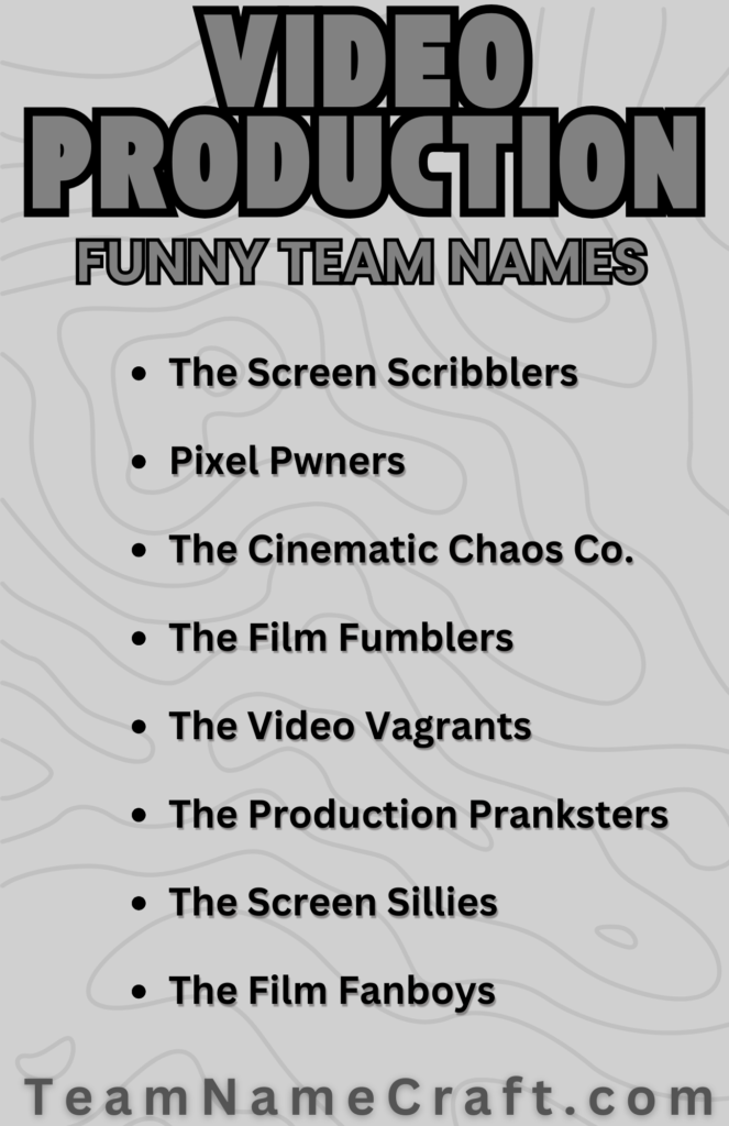 Funny Video Production Team Names