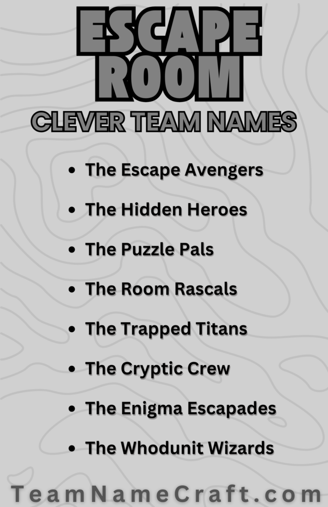 Clever Escape Room Team Names