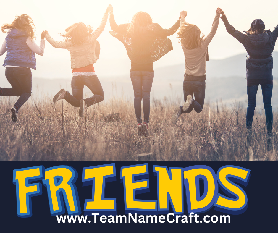 Creative team names for 5 friends