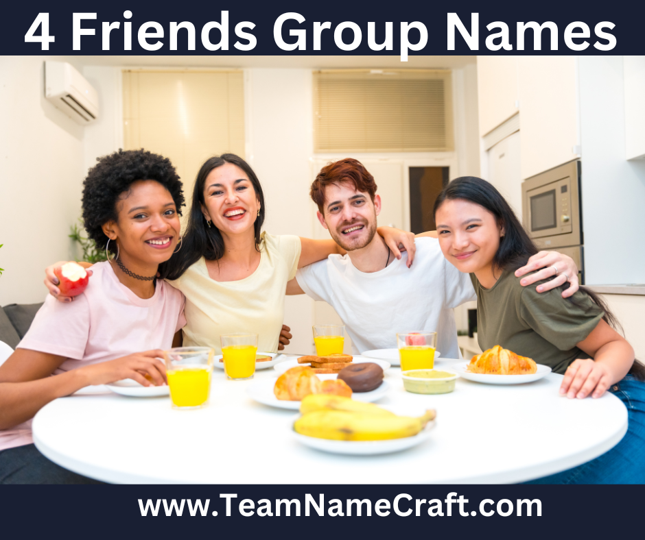 Group Names for 4 Friends