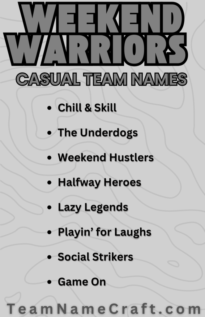 Weekend Warriors Team Names