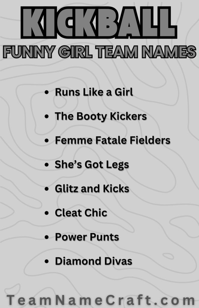 Funny Girl Kickball Team Names