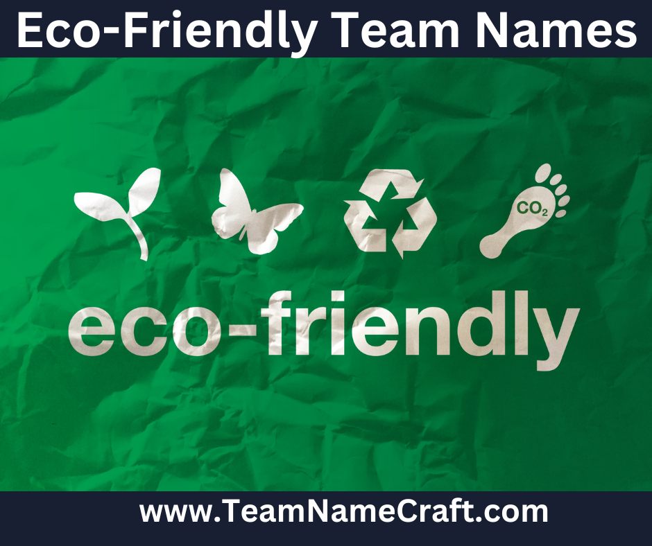 Eco-Friendly Team Names