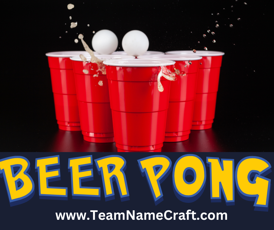 Beer Pong Team Names