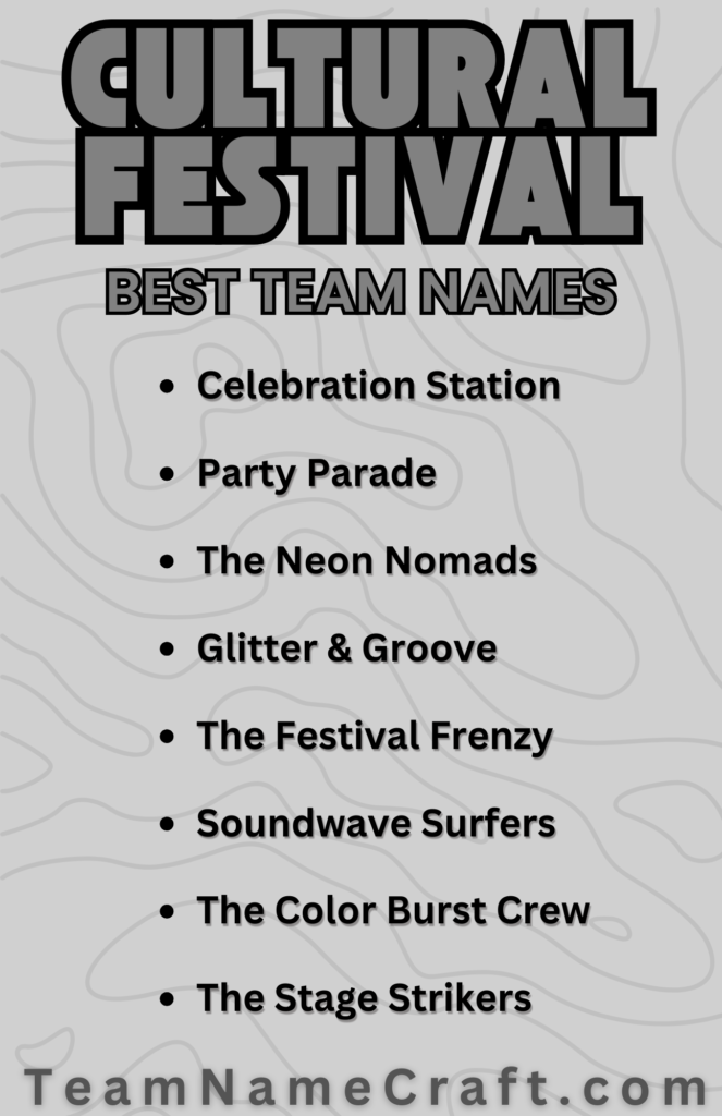 Cultural Festival Team Names
