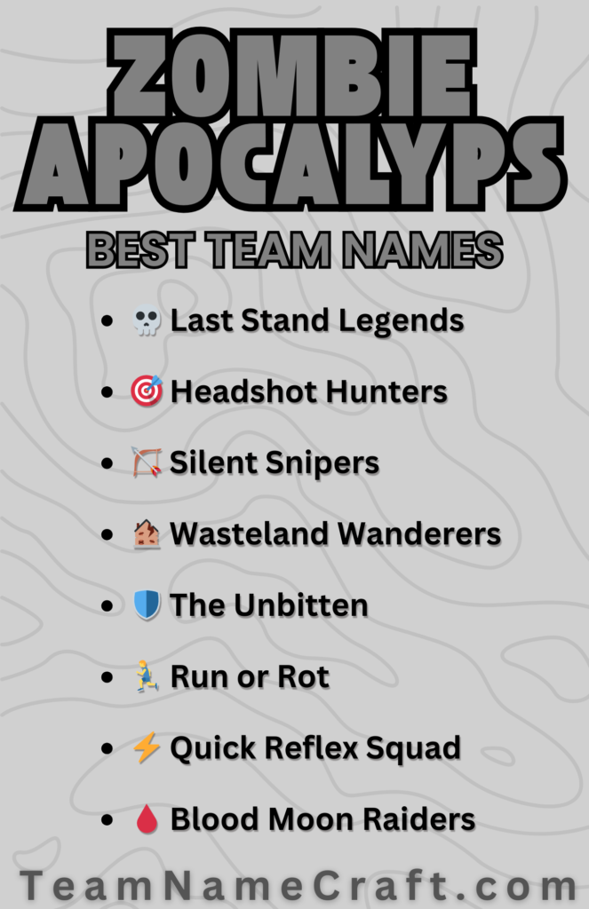 Best Zombie Apocalypse Team Names