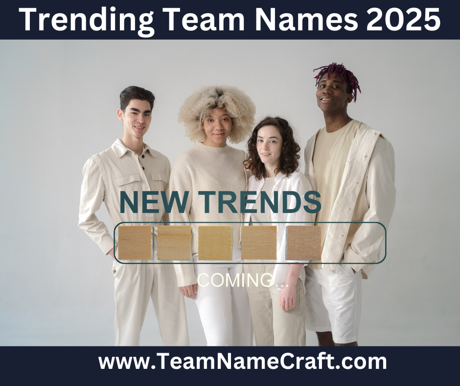 Trending Team Names 2025