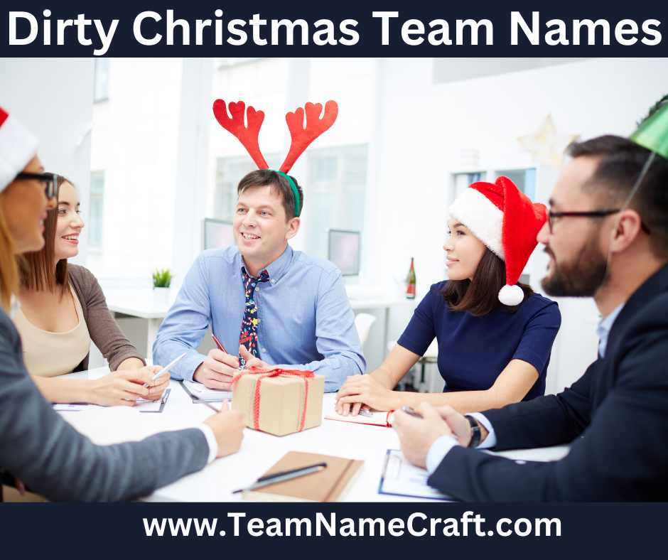 Dirty Christmas Team Names