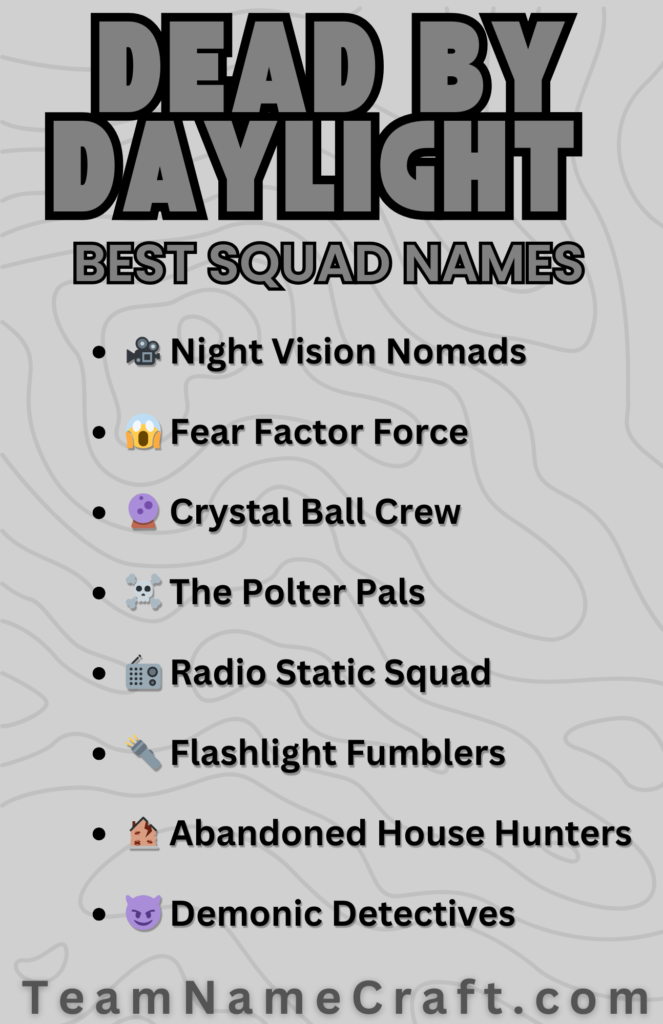 Best Phasmophobia and Dead by Daylight Squad Names