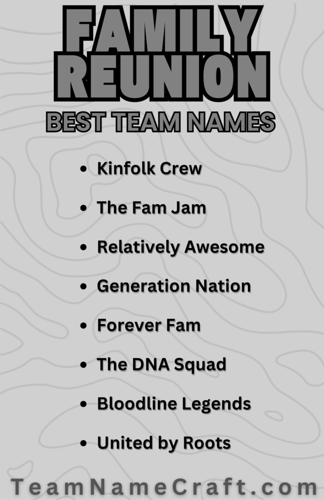 family reunion team names