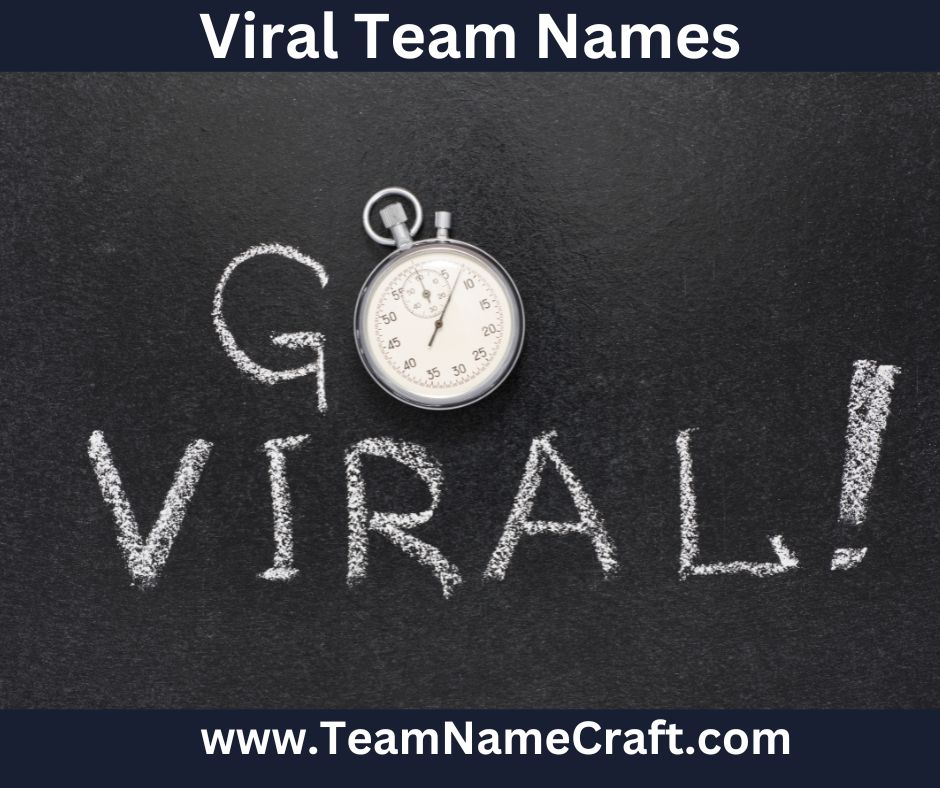 Viral Team Names