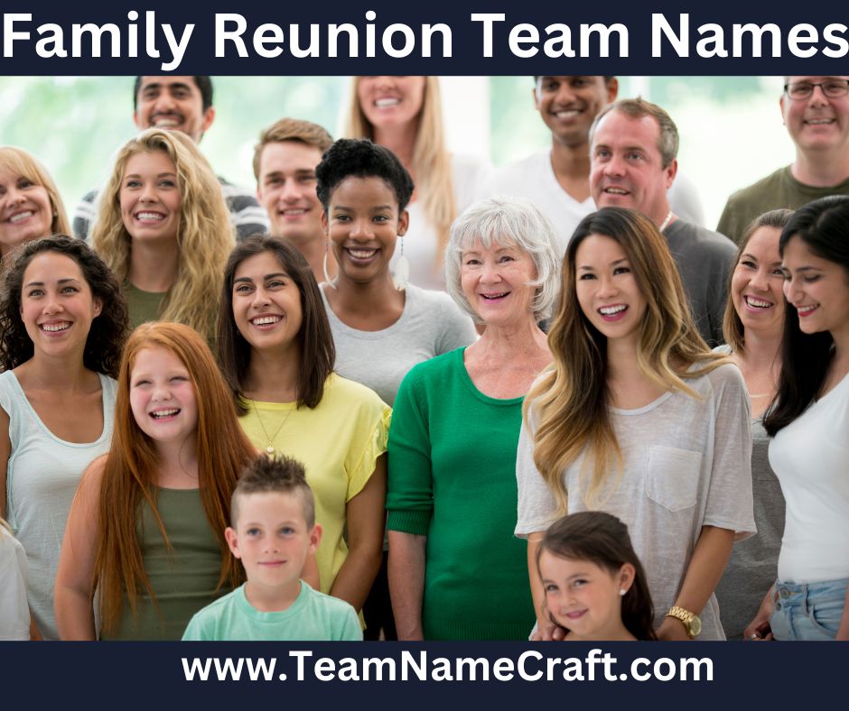 Family Reunion Team Names