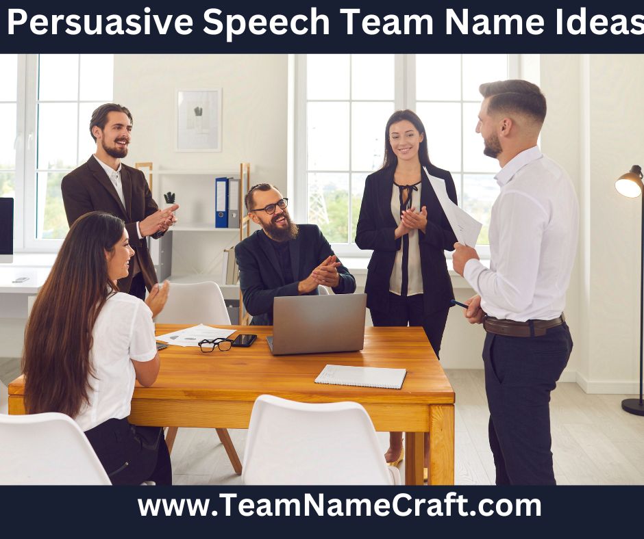 Cool Persuasive Speech Team Name Ideas