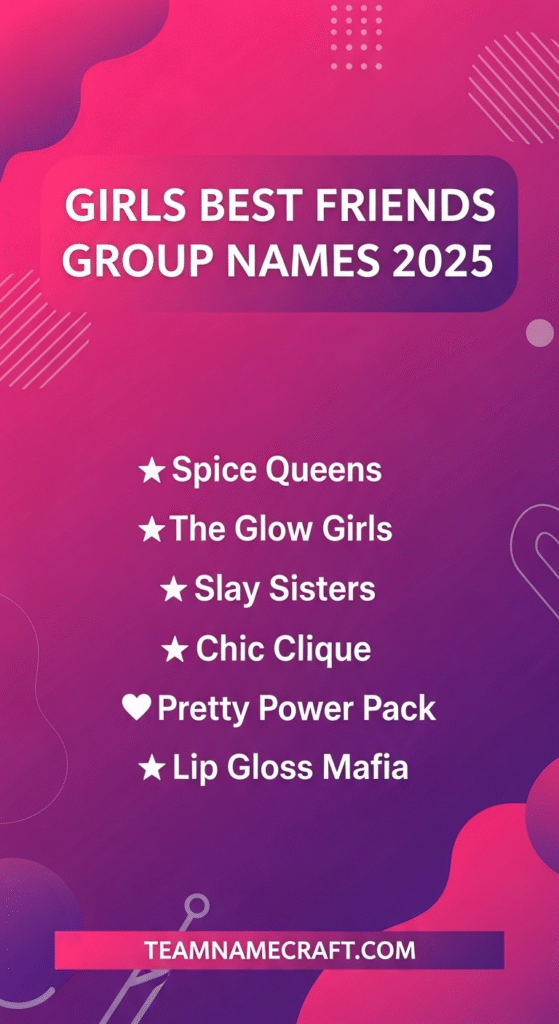Girls Best Friends Group Names