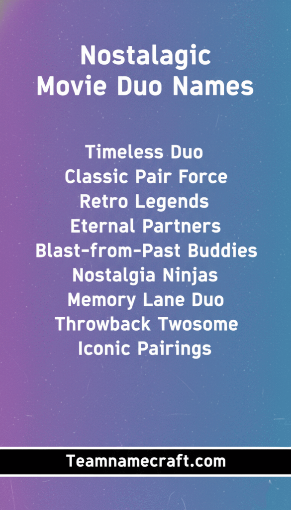Nostalgic Movie Duo Names